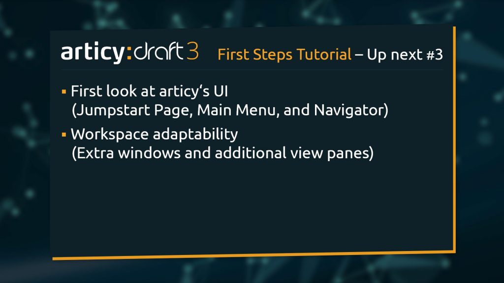Bullet point list of upcoming topics in the next lesson of the articy:draft 3 1st Steps Tutorial Series