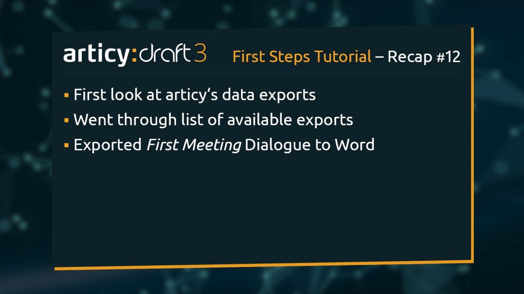 Bullet point list of topics explained in this lesson of the articy:draft 1st Steps Tutorial Series